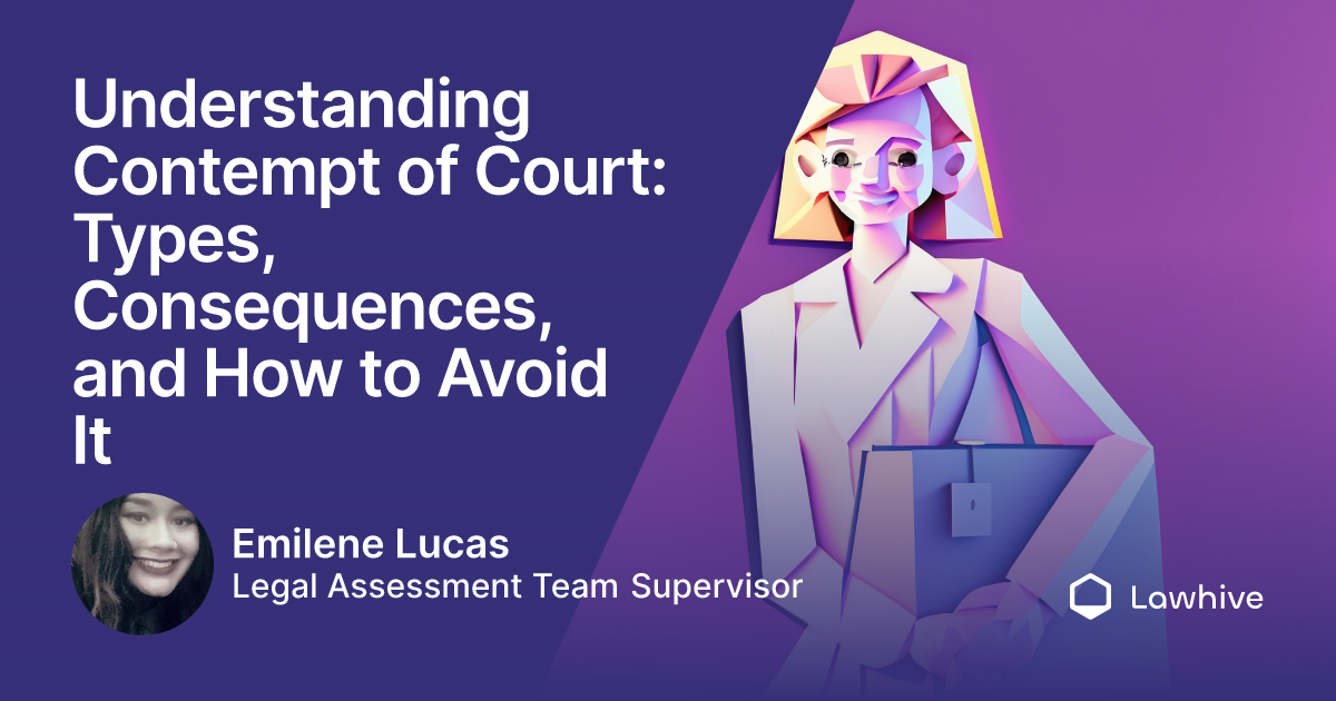 Understanding Contempt of Court: Types Consequences and How to Avoid